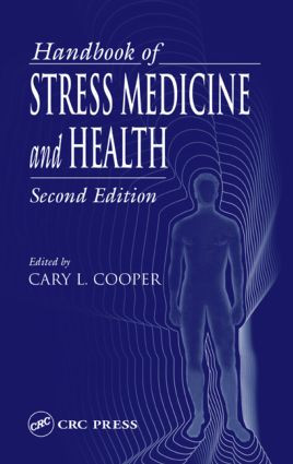Handbook of Stress Medicine and Health by Athel Cornish-Bowden, Cary Cooper, 9780849318207