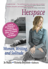 Herspace (Women, Writing, and Solitude) by J Dianne Garner, Victoria Boynton, Jo Malin, 9780789018199