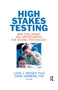High Stakes Testing (New Challenges and Opportunities for School Psychology) by Louis J. Kruger, David Shriberg, 9780789035219