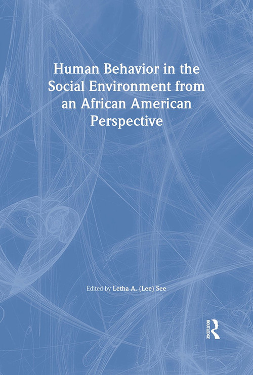 Human Behavior in the Social Environment from an African American Perspective by Letha A See, 9780789003638