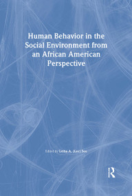 Human Behavior in the Social Environment from an African American Perspective by Letha A See, 9780789003638