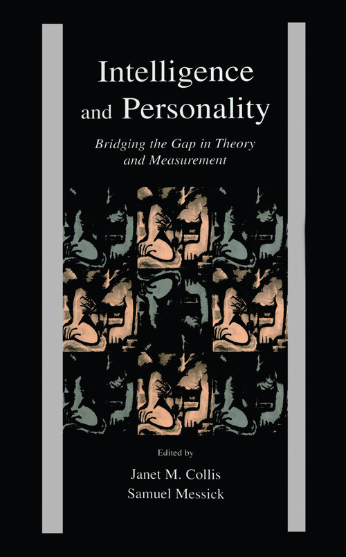 Intelligence and Personality (Bridging the Gap in Theory and Measurement) - 9780805831665 by Janet M. Collis, Samuel J. Messick, Ulrich Schiefele, 9780805831665