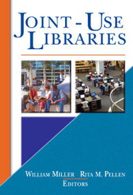 Joint-Use Libraries - 9780789020703 by Rita Pellen, William Miller, 9780789020703