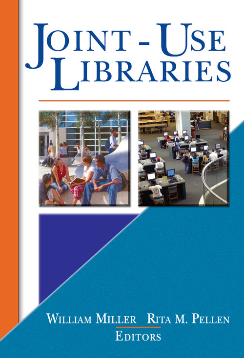 Joint-Use Libraries - 9780789020703 by Rita Pellen, William Miller, 9780789020703