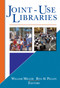 Joint-Use Libraries - 9780789020703 by Rita Pellen, William Miller, 9780789020703