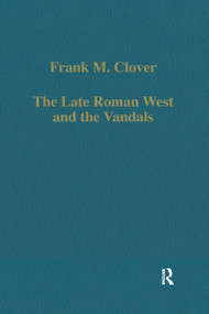 The Late Roman West and the Vandals by Frank M. Clover, 9780860783541