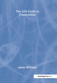 The Lea Guide To Composition by James D. Williams, 9780805831375