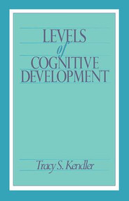 Levels of Cognitive Development - 9780805806809 by Tracy S. Kendler, 9780805806809