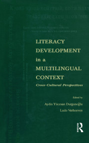 Literacy Development in A Multilingual Context (Cross-cultural Perspectives) by Aydin Y. Durgunoglu, Ludo Verhoeven, 9780805824421