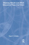 Making Minds Less Well Educated Than Our Own by Roger C. Schank, 9780805848779
