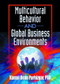 Multicultural Behavior and Global Business Environments by Kamal Dean Parhizgar, 9780789012616