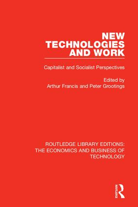 New Technologies and Work (Capitalist and Socialist Perspectives) - 9780815368328 by Arthur Francis, Peter Grootings, 9780815368328