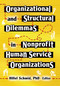 Organizational and Structural Dilemmas in Nonprofit Human Service Organizations by Hillel Schmid, 9780789025500