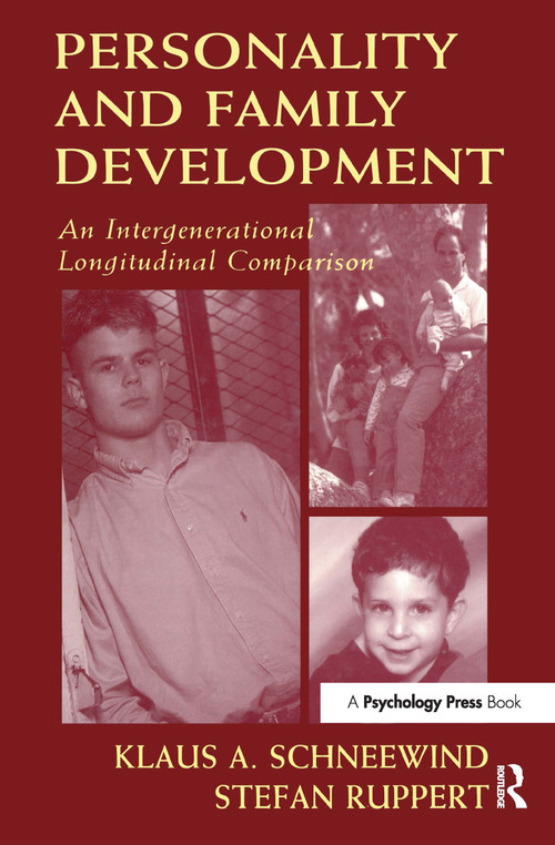 Personality and Family Development (An Intergenerational Longitudinal Comparison) by Klaus A. Schneewind, Stefan Ruppert, 9780805825121