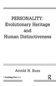 Personality: Evolutionary Heritage and Human Distinctiveness by Arnold H. Buss, 9780805802986