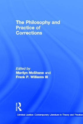 The Philosophy and Practice of Corrections by Marilyn McShane, 9780815325109