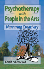 Psychotherapy with People in the Arts (Nurturing Creativity) by Terry S Trepper, Gerald Schoenewolf, 9780789014900