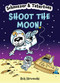 Schnozzer & Tatertoes: Shoot the Moon! by Rick Stromoski, 9781454948346