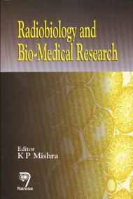 Radiobiology and Biomedical Research by K P Mishra, 9780849330827