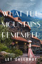 What the Mountains Remember (A Novel) by Joy Callaway, 9781400244317