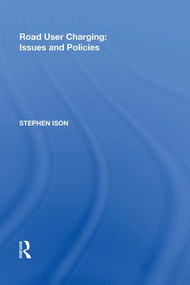 Road User Charging: Issues and Policies - 9780815391586 by Stephen Ison, 9780815391586