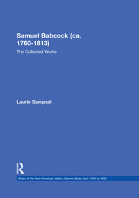 Samuel Babcock (ca. 1760-1813) (The Collected Works) by Laurie Sampsel, 9780815324089