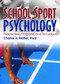 School Sport Psychology (Perspectives, Programs, and Procedures) by Charles A Maher, 9780789019486