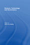 Science, Technology and Global Governance by John R. De La Mothe, 9780826450272