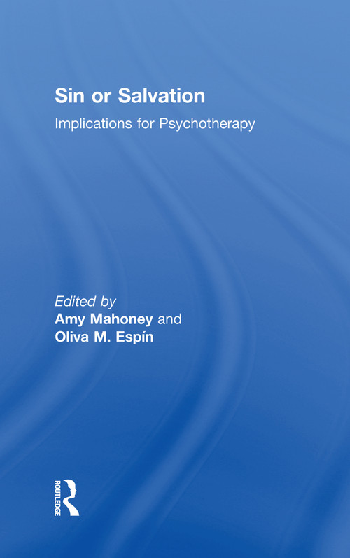 Sin or Salvation (Implications for Psychotherapy) by Amy Mahoney, Oliva M. Espin, 9780789034311
