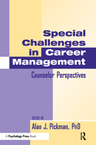 Special Challenges in Career Management (Counselor Perspectives) by Alan J. Pickman, 9780805818567