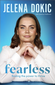 Fearless (Finding the Power to Thrive) by Jelena Dokic, 9780143777298