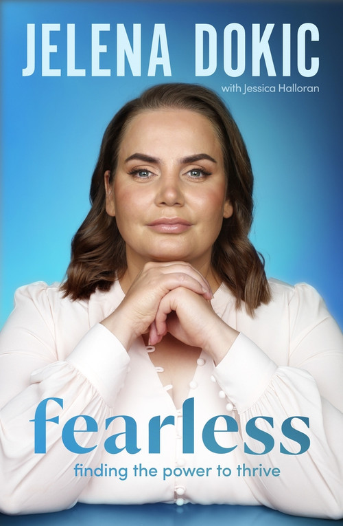 Fearless (Finding the Power to Thrive) by Jelena Dokic, 9780143777298