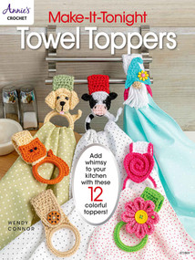 Make-It-Tonight: Towel Toppers by Annie's, 9781640256132