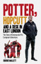 Potter, Hopcutt and a Desk in East London (The Story of Östersunds FK's European Adventure) by George Mallett, 9781801505574