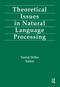 Theoretical Issues in Natural Language Processing by Yorick Wilks, 9780805801835