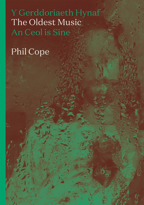 The Oldest Music by Phil Cope, 9781914595653