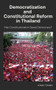 Democratization and Constitutional Reform in Thailand (Has Constitutionalism Saved Democracy?) by Ayako Toyama, 9781920850128