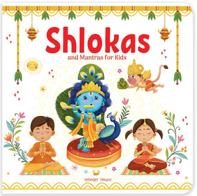 Shlokas and Mantras For Kids by Wonder House Books, 9789354405167