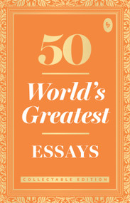 50 World's Greatest Essays (Collectable Edition) by Various, 9789388144339
