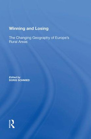 Winning and Losing (The Changing Geography of Europe's Rural Areas) by Doris Schmied, 9780815399025