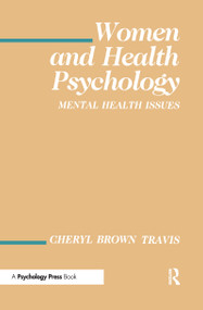 Women and Health Psychology (Volume I: Mental Health Issues) - 9780805802535 by Cheryl Brown Travis, 9780805802535