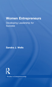 Women Entrepreneurs (Developing Leadership for Success) by Sandra J. Wells, 9780815328919