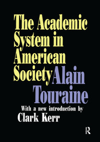 The Academic System in American Society by Alain Touraine, 9781138534056