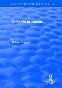 Aspects of Illness by Robert Dingwall, 9781138732841
