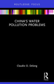 China's Water Pollution Problems - 9781138669994 by Claudio Delang, 9781138669994