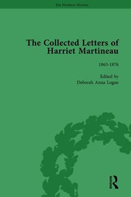 The Collected Letters of Harriet Martineau Vol 5 by Deborah Logan, Valerie Sanders, 9781138758124