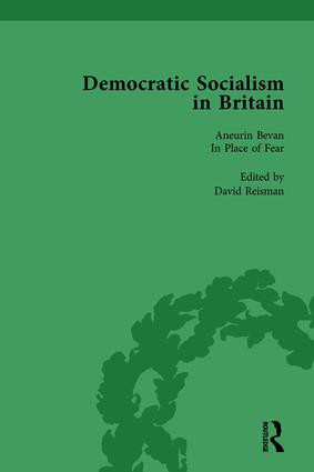 Democratic Socialism in Britain, Vol. 10 (Classic Texts in Economic and Political Thought, 1825-1952) by David Reisman, 9781138752375