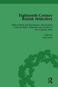 Eighteenth-Century British Midwifery, Part III vol 11 by Pam Lieske, 9781138752825