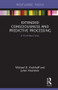 Extended Consciousness and Predictive Processing (A Third Wave View) by Michael D. Kirchhoff, Julian Kiverstein, 9781138556812