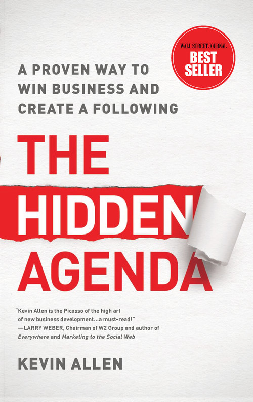 Hidden Agenda (A Proven Way to Win Business & Create a Following) by Kevin Allen, 9781138579316